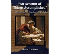Donald T Williams An Account of Things Accomplished (Tascabile)