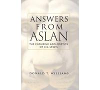 Donald T Williams Answers from Aslan (Tascabile)