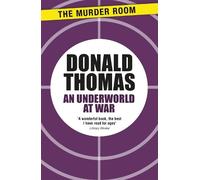 Donald Thomas An Underworld at War (Tascabile) Murder Room