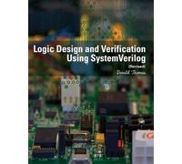 Donald Thomas Logic Design and Verification Using SystemVerilog (Rev (Tascabile)