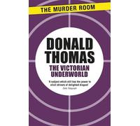 Donald Thomas The Victorian Underworld (Tascabile) Murder Room