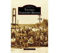 Donald Tjossem Tacoma Narrows Bridge (Tascabile) Images of America