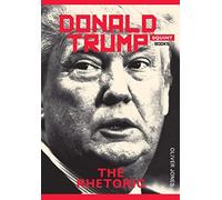 Donald Tump: The Rhetoric