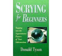 Donald Tyson Scrying For Beginners (Tascabile) Llewellyn's For Beginners