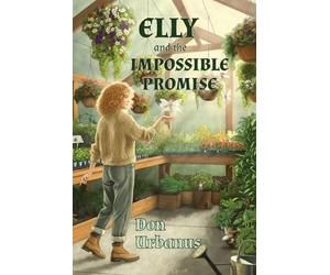 Donald Urbanus Elly and the Impossible Promise (Tascabile)