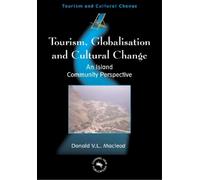 Donald V. L. Macleod Tourism, Globalisation and Cultural Change (Tascabile)