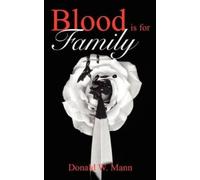 Donald W. Mann Blood is for Family (Tascabile)