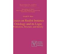 Donald W. Mertz Essays on Realist Instance Ontology and its L (Copertina rigida)