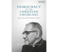 Donald W. Norwood Democracy and the Christian Churches (Tascabile)