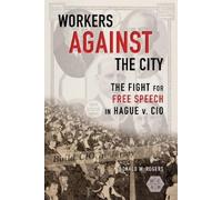 Donald W. Rogers Workers Against the City (Tascabile)