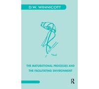 Donald W. Winni The Maturational Processes and the Facilitating Envi (Tascabile)