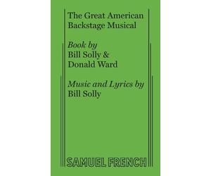 Donald Ward Bill Solly The Great American Backstage Musical (Tascabile)