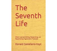 Donald Wayne Castellano-Hoyt The Seventh Life (Tascabile)