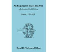 Donald Welbourn An Engineer in Peace and War - A Technical and Socia (Tascabile)