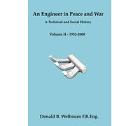 Donald Welbourn An Engineer in Peace and War - A Technical and Socia (Tascabile)