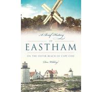 Donald Wilding A Brief History of Eastham (Tascabile) Brief History