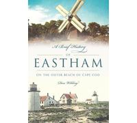 Donald Wilding A Brief History of Eastham (Tascabile) Brief History