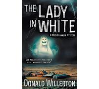 Donald Willerton The Lady in White (Tascabile) Mogi Franklin Mystery
