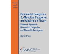 Donald Yau Bimonoidal Categories, $E_n$-Monoidal Categories, and Alg (Tascabile)
