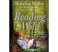 Donalyn Miller Reading in the Wild (Tascabile)