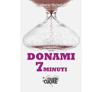 Donami 7 minuti. Ti riscaldo il cuore