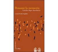 Donami la memoria. Liriche dopo Auschwitz