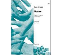 Donare. Figure di un gesto controverso