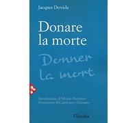 Libri Jacques Derrida - Donare La Morte