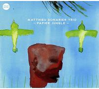 DONARIER TRIO, MATTHIEU - PAPIER JUNGLE