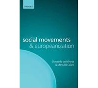 Donatella della Porta Manuela Cai Social Movements and Europeanizat (Tascabile)