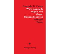 Donatella Di Cesare Pet Wenn Auschwitz negiert wird: Gegen Holocaust (Tascabile)