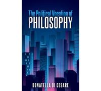 Donatella Di Cesare The Political Vocation of Philosophy (Tascabile)