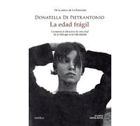 Donatella Di Pietrantonio La Edad Fragil (Tascabile)