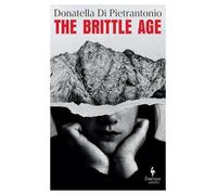 Donatella Di Pietrantonio The Brittle Age (Tascabile)