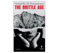 Donatella Di Pietrantonio The Brittle Age (Tascabile)