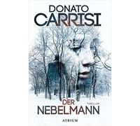 Donato Carrisi Karin Diemerling Der Nebelmann: Thriller (Tascabile)