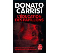 Donato Carrisi L'Éducation des papillons (Tascabile)