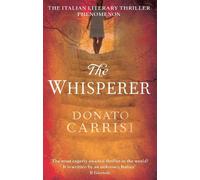 Donato Carrisi The Whisperer (Tascabile)