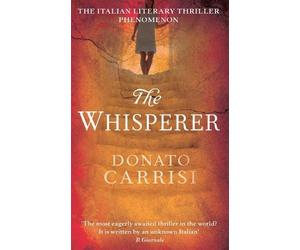 Donato Carrisi The Whisperer (Tascabile)