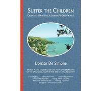 Donato de Simone Donato De Simone Suffer the Children (Copertina rigida)
