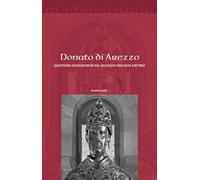 Donato di Arezzo. Questioni agiografiche sul secondo vescovo aretino