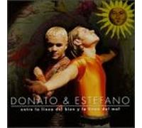 Donato & Estefano - Entre La Linea Del Bien Y La Linea Del Mal