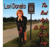 Donato, Lori - Road Ain't No Place For A Lady