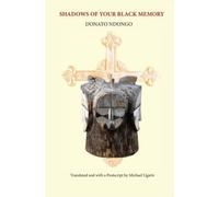 Donato Ndongo Michael Ugarte Shadows of Your Black Memory (Tascabile)