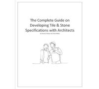 Donato Pompo Vi The Complete Guide on Developing Tile & Stone Specif (Tascabile)
