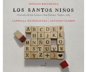 Donato Ricchezz Donato Ricchezza: Los Santos Niños: Oratorio Di San Giusto (CD)