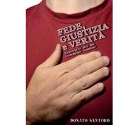 Donato Santoro Fede, giustizia e verità (Tascabile)