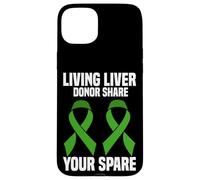 Donatore di fegato vivente Condividi il tuo messaggio di Custodia per iPhone 15 Plus