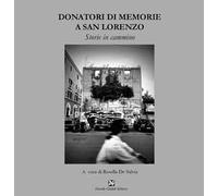 Donatori di memorie a San Lorenzo