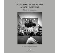 Donatori di memorie a San Lorenzo